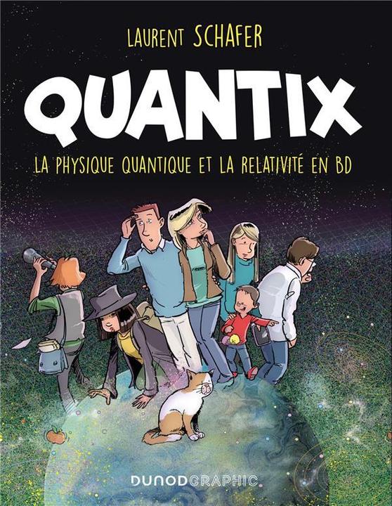 Produktbild Quantix : la physique quantique et la relativité en BD (Französisch, Schafer Laurent, 2021)