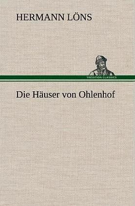 Actual product image Die Häuser von Ohlenhof (German, Hermann Löns, 2012)