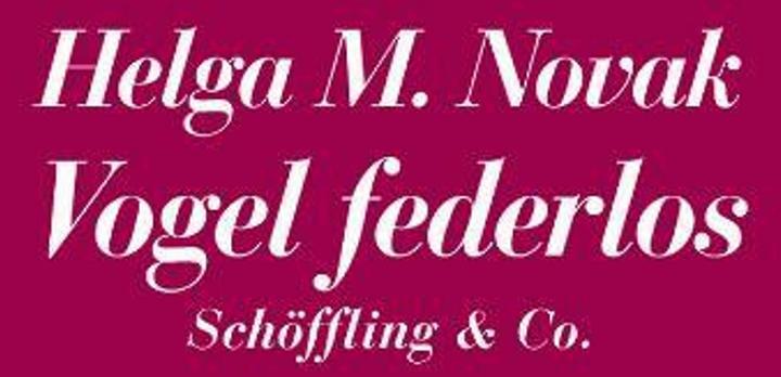 Produktbild Die Eisheiligen / Vogel federlos (Deutsch, Helga M Novak, 1998)