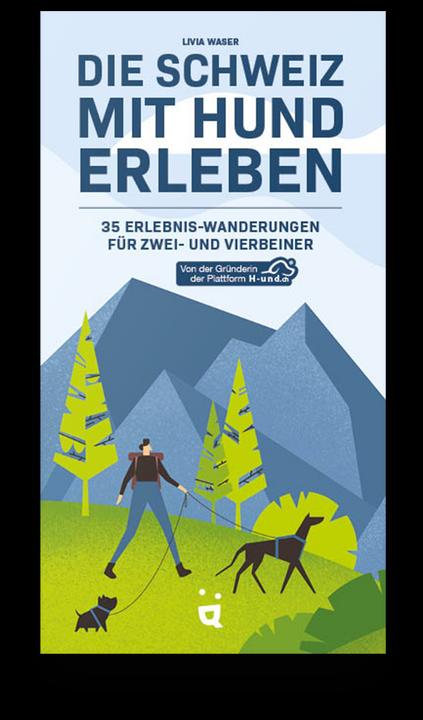 Helvetiq Die Schweiz mit Hund erleben (Deutsch, Livia Waser, 2022)