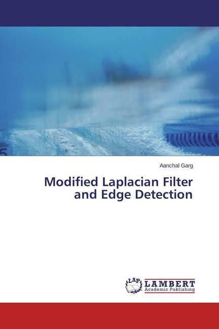 Immagine prodotto Modified Laplacian Filter and Edge Detection (Aanchal Garg, 2015)