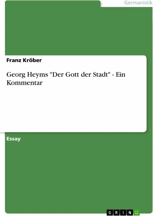 Produktbild Georg Heyms "Der Gott der Stadt" - Ein Kommentar (Deutsch, 2012)