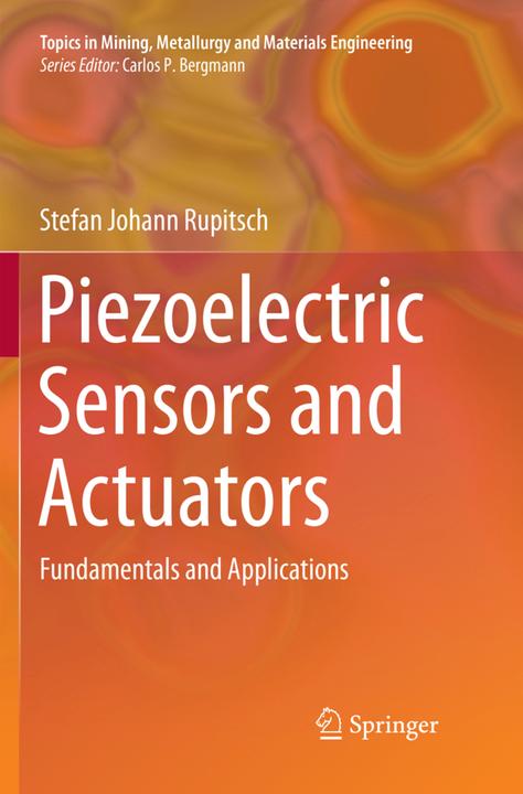 Image du produit Piezoelectric Sensors and Actuators (Stefan Johann Rupitsch, 2018)