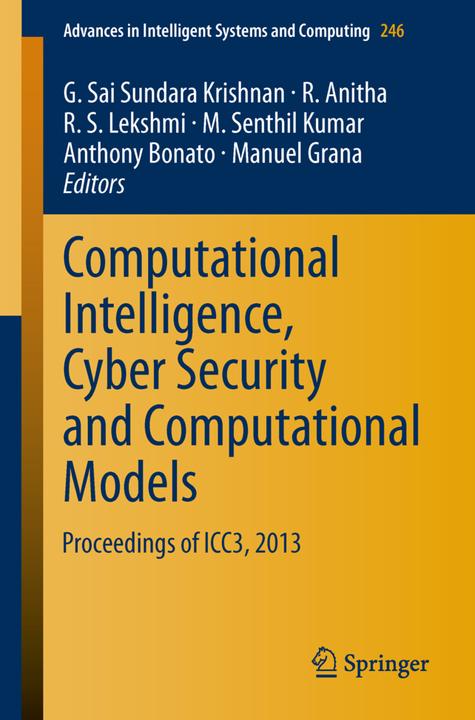 Actual product image Computational Intelligence, Cyber Security and Computational Models (M. Senthil Kumar, Anthony Bonato, Manuel Graña, G. Sai Sundara Krishnan, R. S. Lekshmi, R. Anitha, 2014)