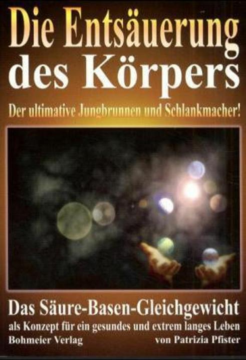 Immagine prodotto Die Entsäuerung des Körpers (Tedesco, Patrizia Pfister, 2002)