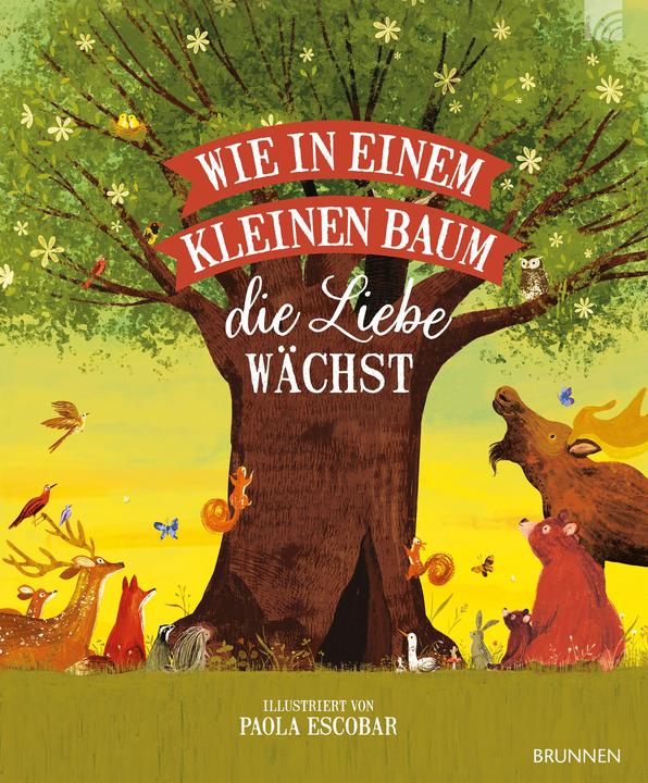 Produktbild Wie in einem kleinen Baum die Liebe wächst (Deutsch, Paola Escobar, 2022)