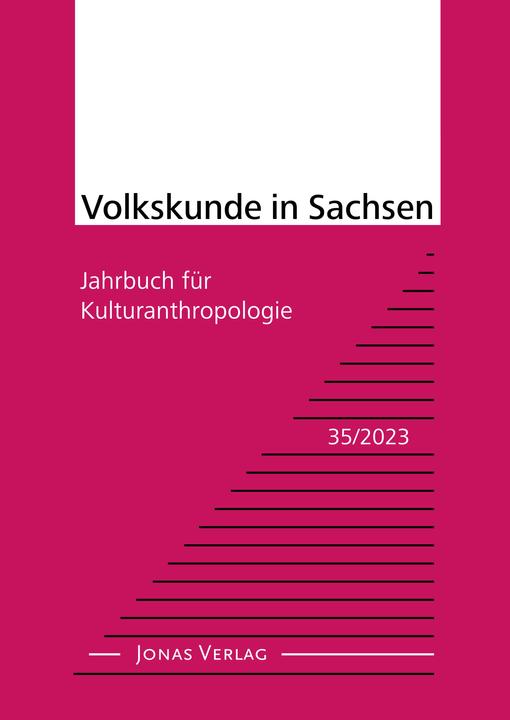 Produktbild Volkskunde in Sachsen 35/2023 (Deutsch, Institut für Sächsische Geschichte und Volkskunde e. V., 2023)
