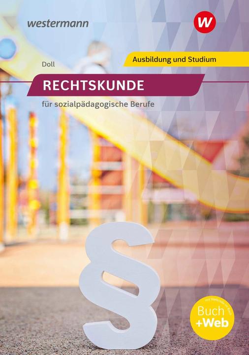 Actual product image Rechtskunde für sozialpädagogische Berufe. Schülerband (German, Erhard Doll, 2024)