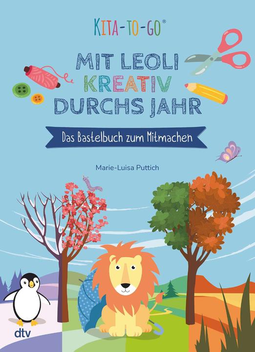 Produktbild Kita-to-Go: Mit Leoli kreativ durchs Jahr – Das Bastelbuch zum Mitmachen