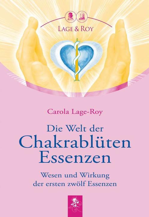Actual product image Die Welt der Chakrablüten Essenzen (German, Carola Lage-Roy, 2015)