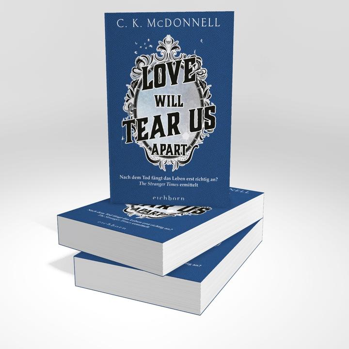 Produktbild Love Will Tear Us Apart (Deutsch, C. K. McDonnell, 2025)