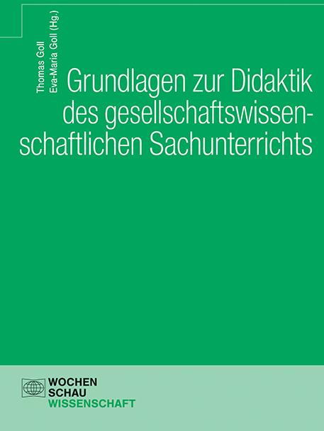 Immagine prodotto Grundlagen zur Didaktik des gesellschaftswissenschaftlichen Sachunterrichts (Tedesco, Thomas Goll, Eva-Maria Goll, 2022)