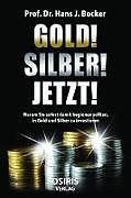 Produktbild Gold! Silber! Jetzt! (Deutsch)