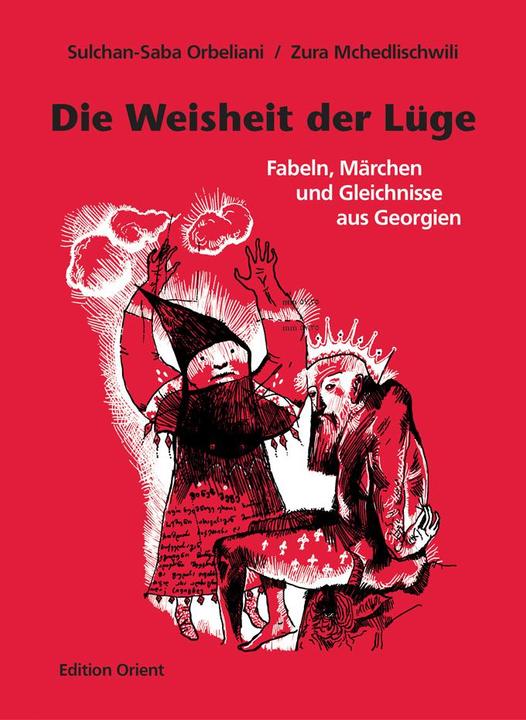 Actual product image Die Weisheit der Lüge (German, Sulchan-Saba Orbeliani, 2018)