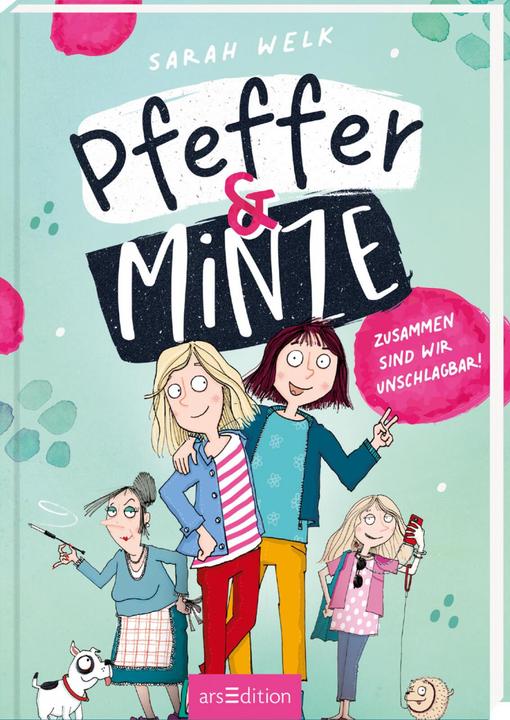Produktbild Pfeffer & Minze – Zusammen sind wir unschlagbar! (Pfeffer & Minze 1) (Deutsch, Sarah Welk, 2022)