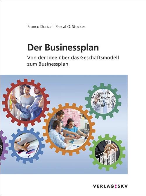 Image du produit Der Businessplan - Von der Idee über das Geschäftsmodell zum Businessplan, Bundle (Allemand, Pascal O. Stocker, Franco Dorizzi, 2022)