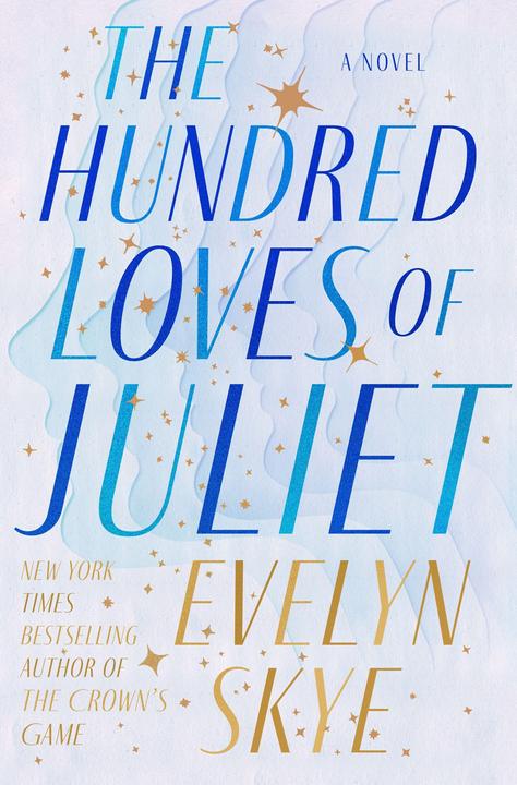 Produktbild The Hundred Loves of Juliet (Englisch, Skye Evelyn, 2023)