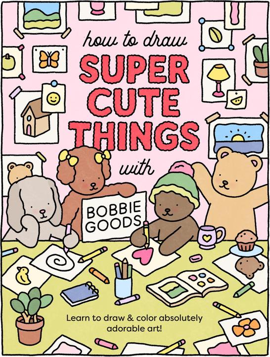 Actual product image How to Draw Super Cute Things with Bobbie Goods (English, Bobbie Goods, 2023)