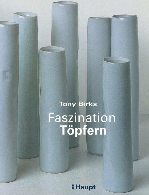 Image du produit Faszination Töpfern (Allemand, Tony Birks, 2010)