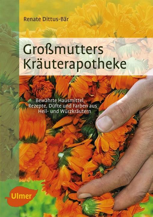 Produktbild Grossmutters Kräuterapotheke (Deutsch, Dittus-Bär, 2014)