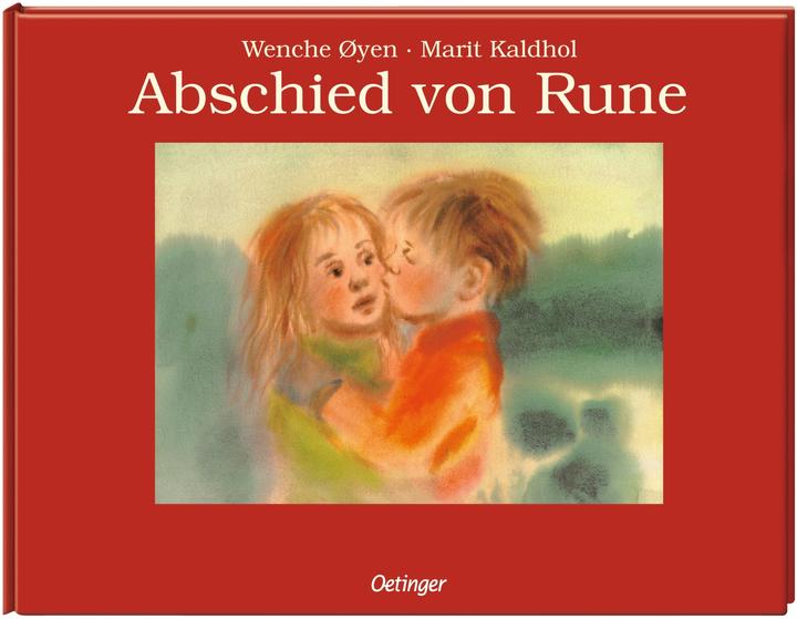 Produktbild Abschied von Rune (Deutsch, Marit Kaldhol, Wenche Oyen, Angelika Kutsch, 2024)