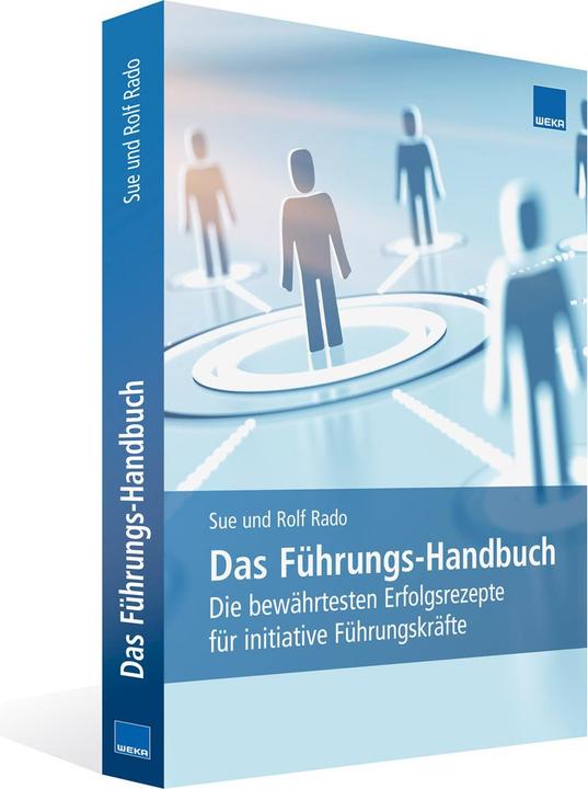Actual product image Das Führungs-Handbuch (German, Rolf Rado, Sue Rado, WEKA Business Media AG, 2021)