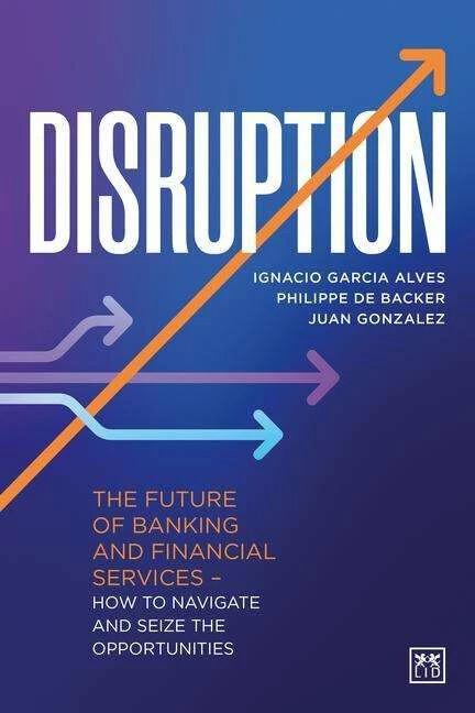 Image du produit Disruption (Anglais, Juan Gonzalez, Ignacio Garcia Alves, Philippe de Backer, 2022)