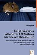 Produktbild Einführung eines integrierten ERP-Systems bei einem IT-Dienstleister (Deutsch, Patrick Herzog, 2008)