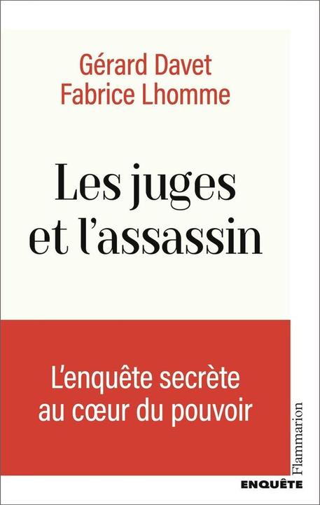 Produktbild Les juges et l'assassin : l'enquête secrète au coeur du pouvoir (Französisch, Lhomme Fabrice, Davet Gérard, 2025)