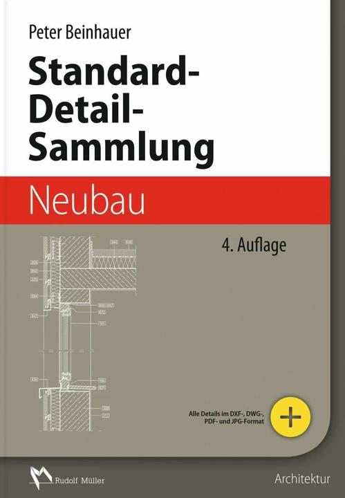 Image du produit Standard-Detail-Sammlung Neubau (Allemand, Peter Beinhauer, 2013)