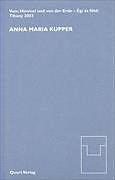 Immagine prodotto Anna Maria Kupper. Dal cielo e dalla terra (Tedesco, Imre, Gyöngy, KatalinM./Györgyi, 2003)