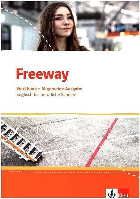 Produktbild Freeway Allgemeine Ausgabe 2016. Workbook mit Lösungen zum Download. Englisch für berufliche Schulen (Deutsch, Ernst Klett Verlag, 2016)