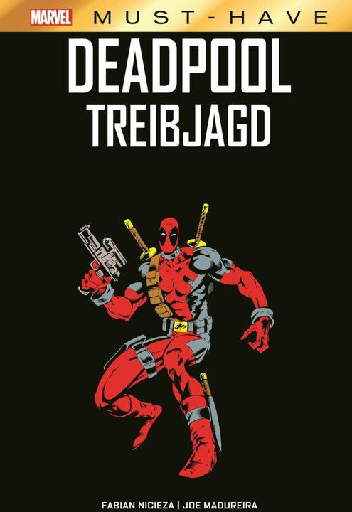 Actual product image Panini Marvel Must-Have: Deadpool - Treibjagd (German, Joe Madureira, Fabian Nicieza, 2024)