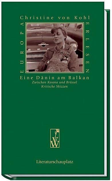 Produktbild Eine Dänin am Balkan. Zwischen Kosova und Brüssel (Christinevon, Kohl, Deutsch)