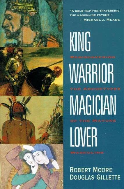 Immagine prodotto King, Warrior, Magician, Lover (Inglese, Robert Moore, Doug Gillette, 1991)