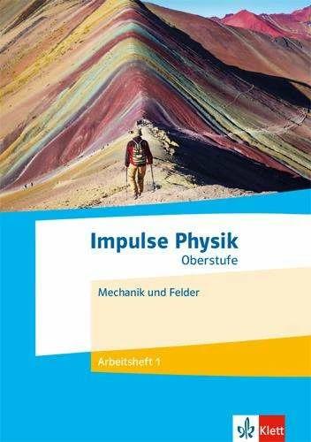 Produktbild Impulse Physik Oberstufe. Mechanik und Felder (Deutsch, 2021)
