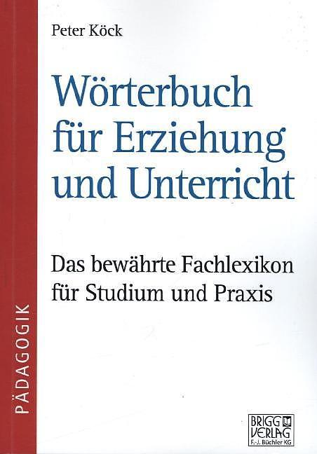 Actual product image Wörterbuch für Erziehung und Unterricht (German, Peter Köck, 2020)
