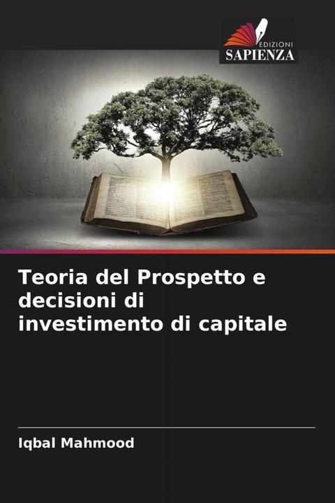 Actual product image Teoria del Prospetto e decisioni di investimento di capitale (Iqbal Mahmood, 2024)