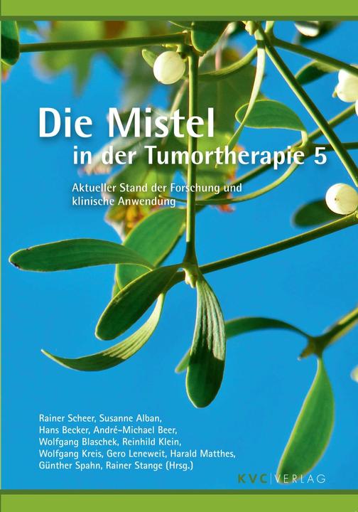 Immagine prodotto Die Mistel in der Tumortherapie 5 (Tedesco, Inglese, Gero Leneweit, Harald Matthes, André-Michael Beer, Günther Spahn, Rainer Scheer, Reinhild Klein, Hans Becker, Rainer Stange, Susanne Alban, Wolfgang Blaschek, 2020)