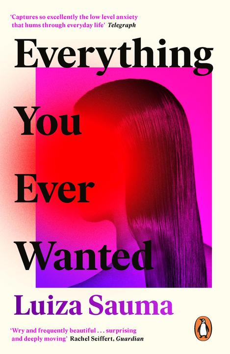 Produktbild Everything You Ever Wanted (Englisch, Luiza Sauma, 2020)