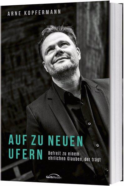 Produktbild Auf zu neuen Ufern (Deutsch, Arne Kopfermann, 2021)