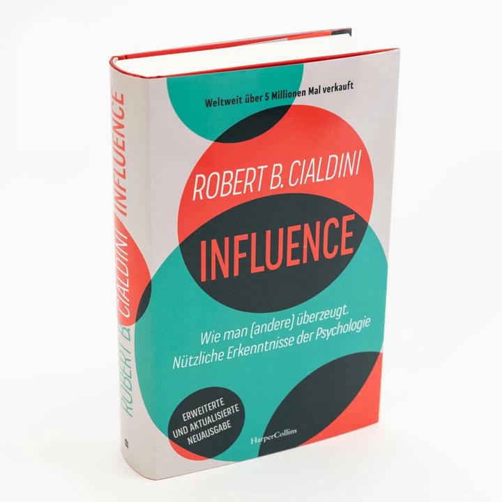 Produktbild INFLUENCE – Wie man (andere) überzeugt. Nützliche Erkenntnisse der Psychologie (Deutsch, Robert B. Cialdini, Jürgen Neubauer, 2023)