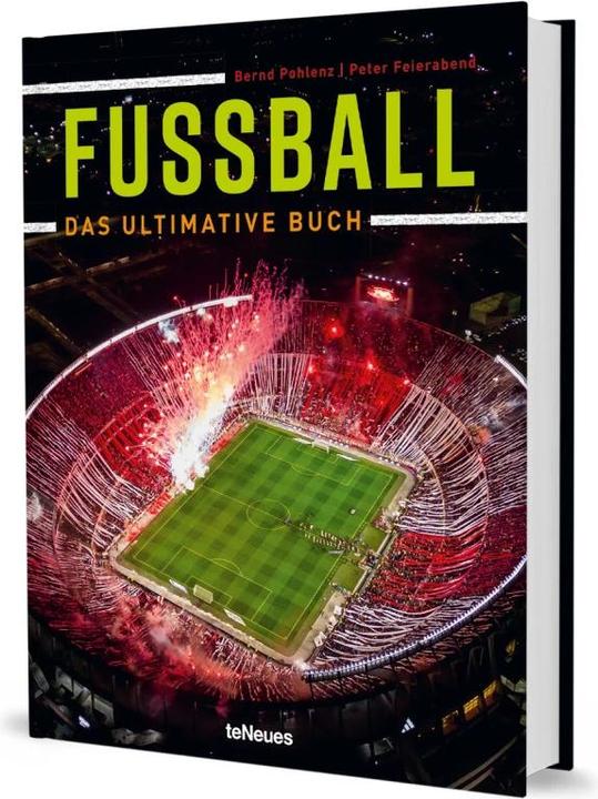 Produktbild Fussball - Das ultimative Buch (Deutsch, Peter Feierabend, Bernd Pohlenz, 2024)