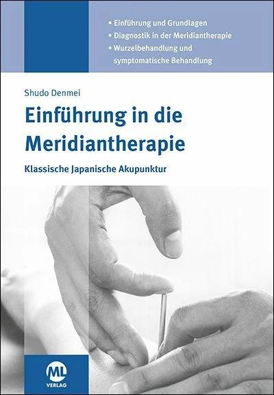 Image du produit Einführung in die Meridiantherapie (Allemand, Shudo Denmei, 2019)