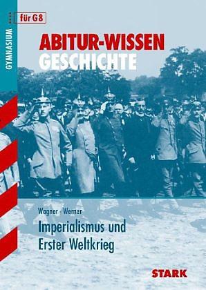 Produktbild Abitur-Wissen Geschichte. Imperialismus und Erster Weltkrieg (Deutsch)