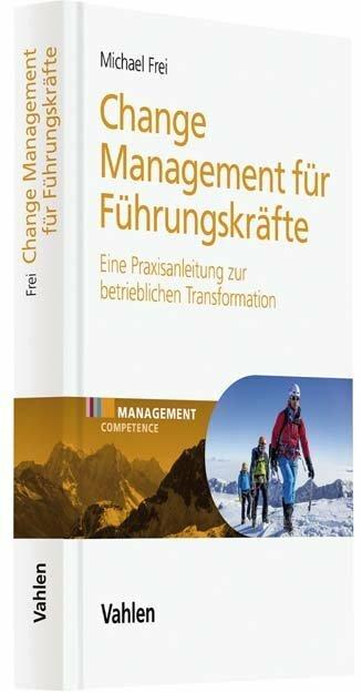 Immagine prodotto Change Management für Führungskräfte (Tedesco, Michael Frei, 2018)