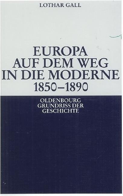 Image du produit Europa auf dem Weg in die Moderne 1850-1890 (Allemand, Lothar Gall, 2008)