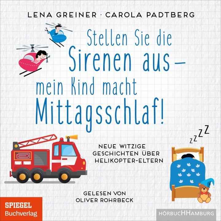 Actual product image Turn off the sirens - my child is taking a nap! (Lena Greiner, Carola Padtberg, German)