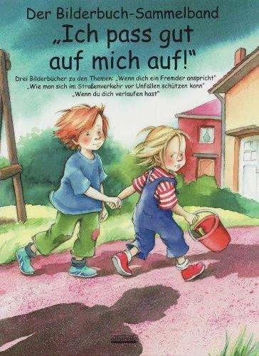 Image du produit Der -Sammelband Ich pass gut auf mich auf! (Allemand, Julia Volmert, Bärbel Spathelf, Susanne Szesny, 2011)