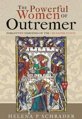 Actual product image The Powerful Women of Outremer (English, Helena P Schrader, 2024)